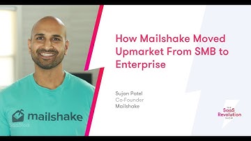 How Mailshake Moved Upmarket From SMB to Enterprise | Sujan Patel, Co-Founder Mailshake