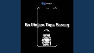 DJ Ba Pinjam Tape Barang
