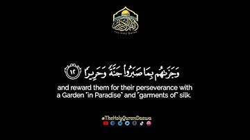 وَجَزَاهُم بِمَا صَبَرُوا جَنَّةً وَحَرِيرًا 🌿Quran Status🌿مقاطع من القرآن الكريم🌿