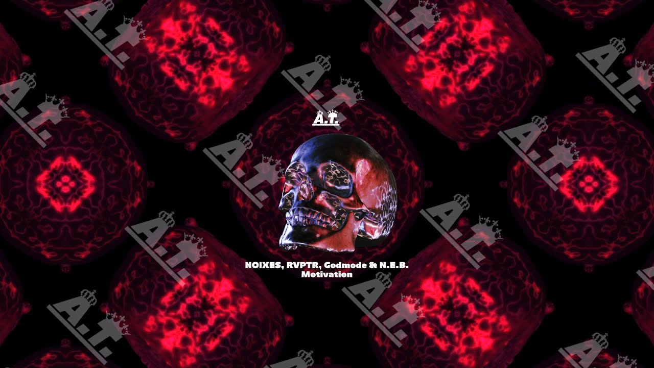 NOIXES, RVPTR, Godmode & N.E.B. - Motivation