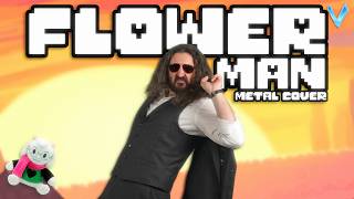 Deltarune - Flower Man Metal Cover By Little V