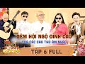 Sô diễn cuộc đời|Tập 6 Full: Trên cả tuyệt vời Chị Diễm Tam Kỳ, Dương Ngọc Thái& Thanh Điền Guitar