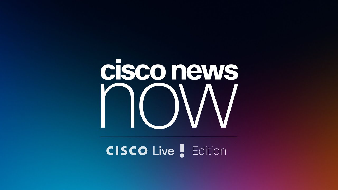 Cisco News Now: Cisco Live Day 2!
