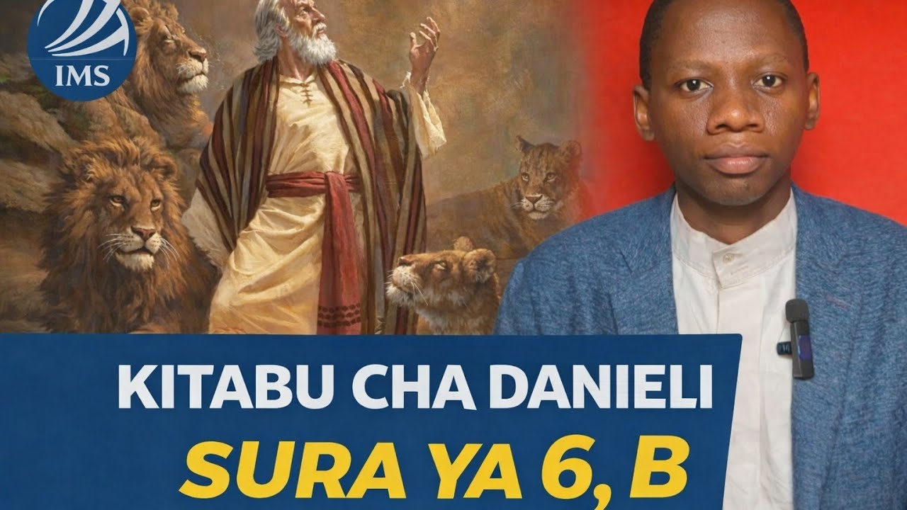 KITABU CHA DANIELI SURA YA 6, B | IMS WESTERN FIELD
