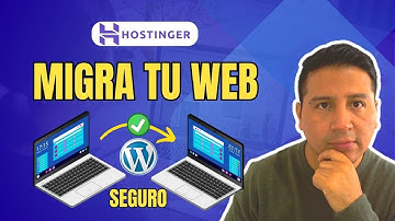 ¿Cómo migrar tu web a Hostinger? Actualizado 2025