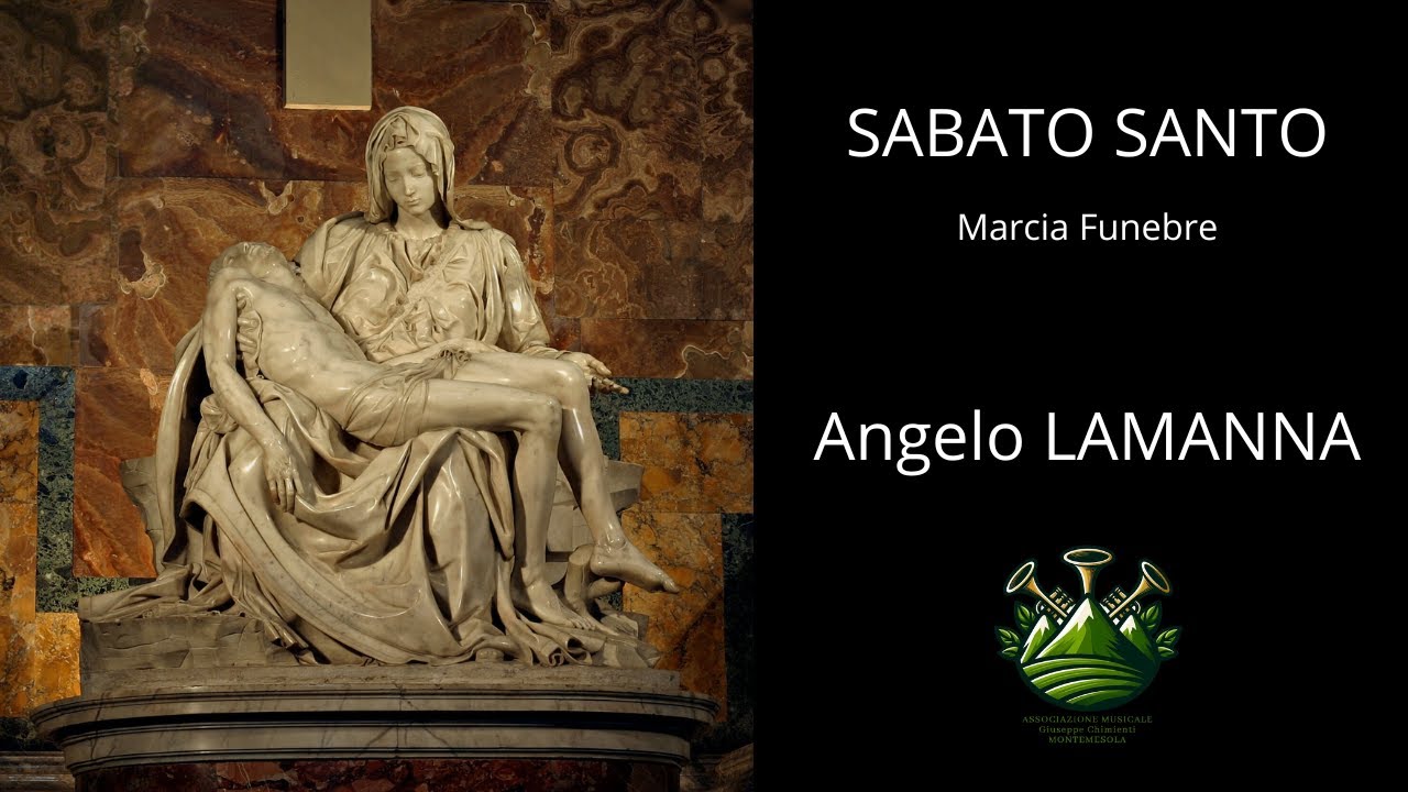SABATO SANTO - Marcia Funebre di Angelo LAMANNA - Associazione Musicale 