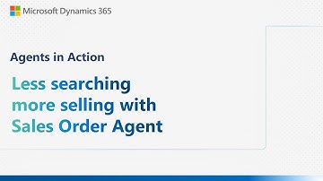 Less searching more selling with Sales Order Agent