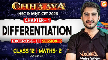 Differentiation Class 12 MHT-CET | Maths 2 | Chapter 1 | Exercise 1.1 | Session 2 | By Govind Sir