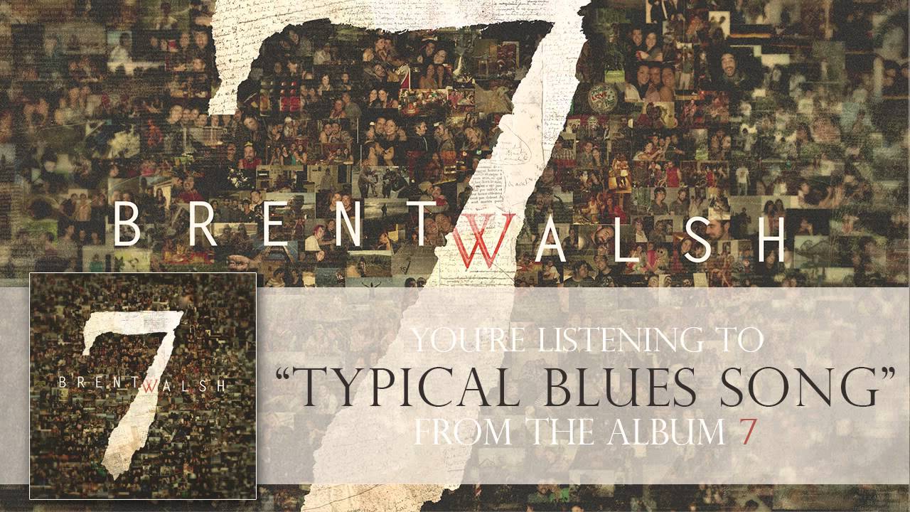 Brent Walsh - Typical Blues Song accords