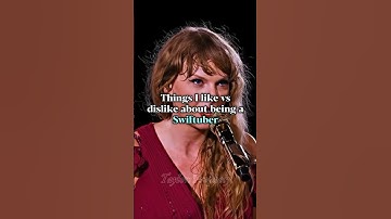 Things I like vs. dislike about being a Swiftuber #swifties #taylor #taylorswift #fyp #erastour