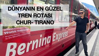 Bernina Express - Dünyanın En Güzel Treninin Panoramik Manzaraları, Chur- Tirano