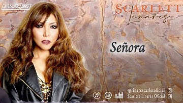 @scarlettlinaresoficial - Señora - (Videos Lyric Oficial)