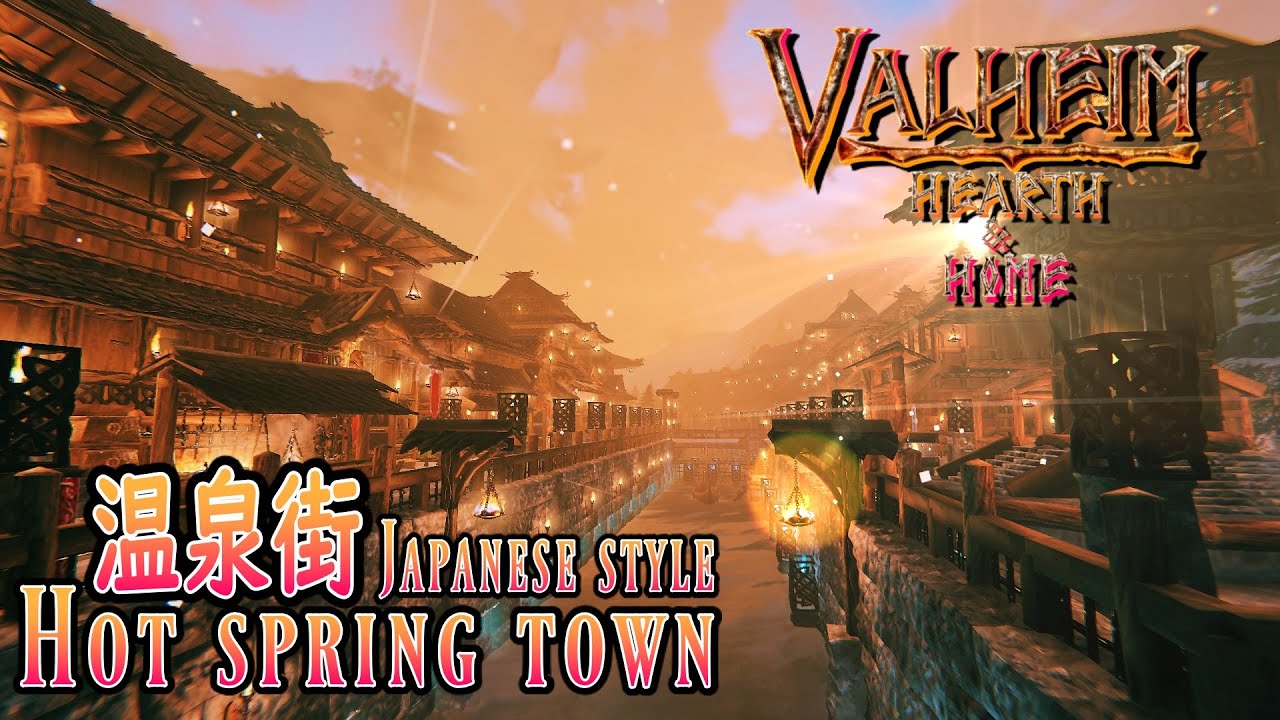 Valheim ヴァルヘイム Hearth Home 温泉街 Hot Spring Town Japanese Style No Mod オープンワールド ゲーム実況 建築 Youtube