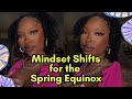 PREPPING FOR THE SPRING EQUINOX ♡ Navigating Shadow Work ♡ Elevate Your Perspective