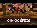 ZUCRAFT! #1 - O INICIO ÈPICO!