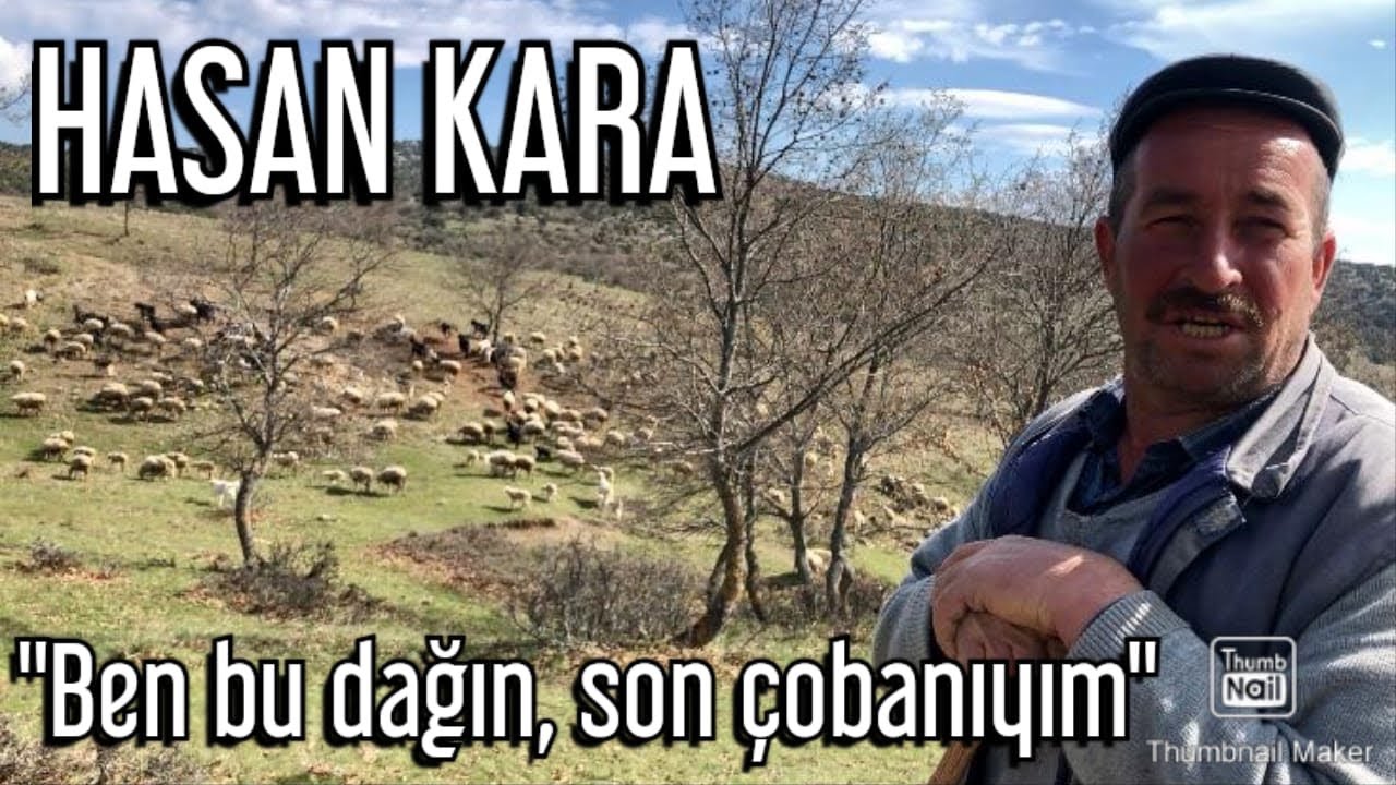 SON ÇOBANLARDAN HASAN KARA