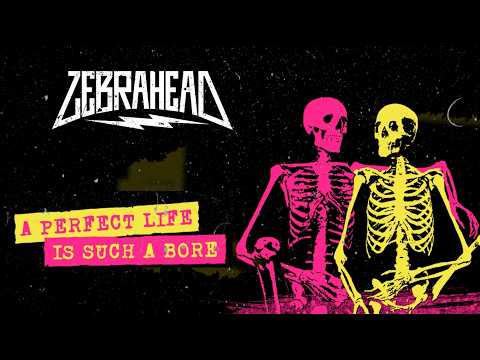 Zebrahead - A Perfect Life is Such a Bore - Official Lyric Video (CLEAN)