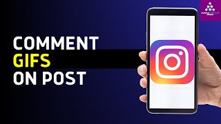 How to Comment Gifs on Instagram