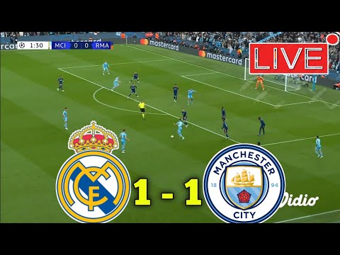 🔴 Sedang berlangsung Real Madrid VS Manchester city Leg 2 |Semi-Final Liga Champions 🔥