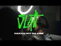 Hakku wit da vibe  slatt official music