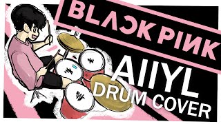 Blackpink  As If Its Your Last drum Cover