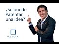 LAS PATENTES ¿Se puede patentar una idea? - EXPERTO PROPIEDAD INTELECTUAL