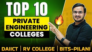 TOP 10 Private Engineering Colleges 🔥 DAIICT | Thapar | BITS-Pilani | RV College | VIT Vellore