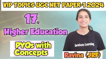 Class-17 VIP Topics UGC NET Paper-1 2024 | Unit-10 Higher Education PYQs #ugcnetexam #ugcnetpaper1