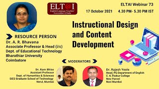 ELTAI Webinar 73: Instructional Design and Content Development Dr. A. R. Bhavana