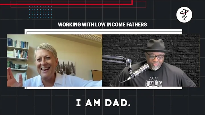 Episode 15 - Working with Low Income Dads w/ Dr. Kathryn Edin