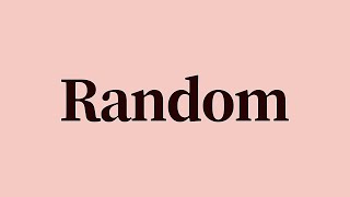 Random Meaning and Definition