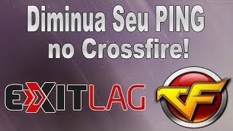 Como Diminuir o Ping No CrossFire