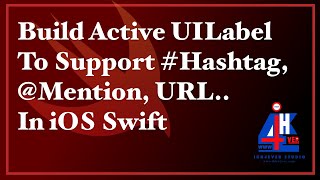 UILabel support Hashtags URL mention - How to BUILD ACTIVE LABEL in iOS with Swift