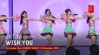 Download Lagu JKT48 - Wish You | Percin (LADIES SHOW) 28 November 2025 MP3