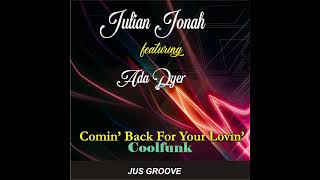 Julian Jonah feat. Ada Dyer - Comin' Back For Your Lovin' (Modern Disco Groove)