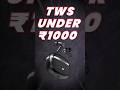 Top 5 best Earbuds Under 1000 💥⚡️|| Best Tws Under 1000 in 2023⚡️