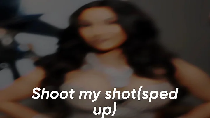 Dej loaf,Yung bleu-shoot my shot(sped up)