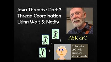 Threads7. Handling thread coordination using notify and wait