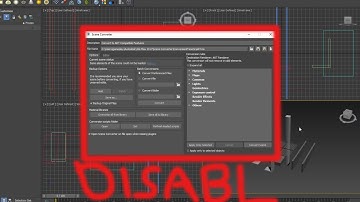 Disable  Scene Converter 3dsMax 2017 -2021