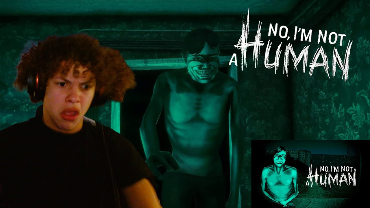 Is He Even Human? | No, I’m Not a Human (Gameplay)