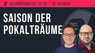 SAISONBILANZ SC FREIBURG: Europapokalfinale gegen Aston Villa, neue Talente & dennoch Fragezeichen