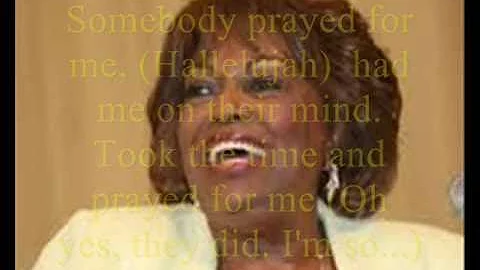 Somebody Prayed for Me by Dorothy Norwood with the...