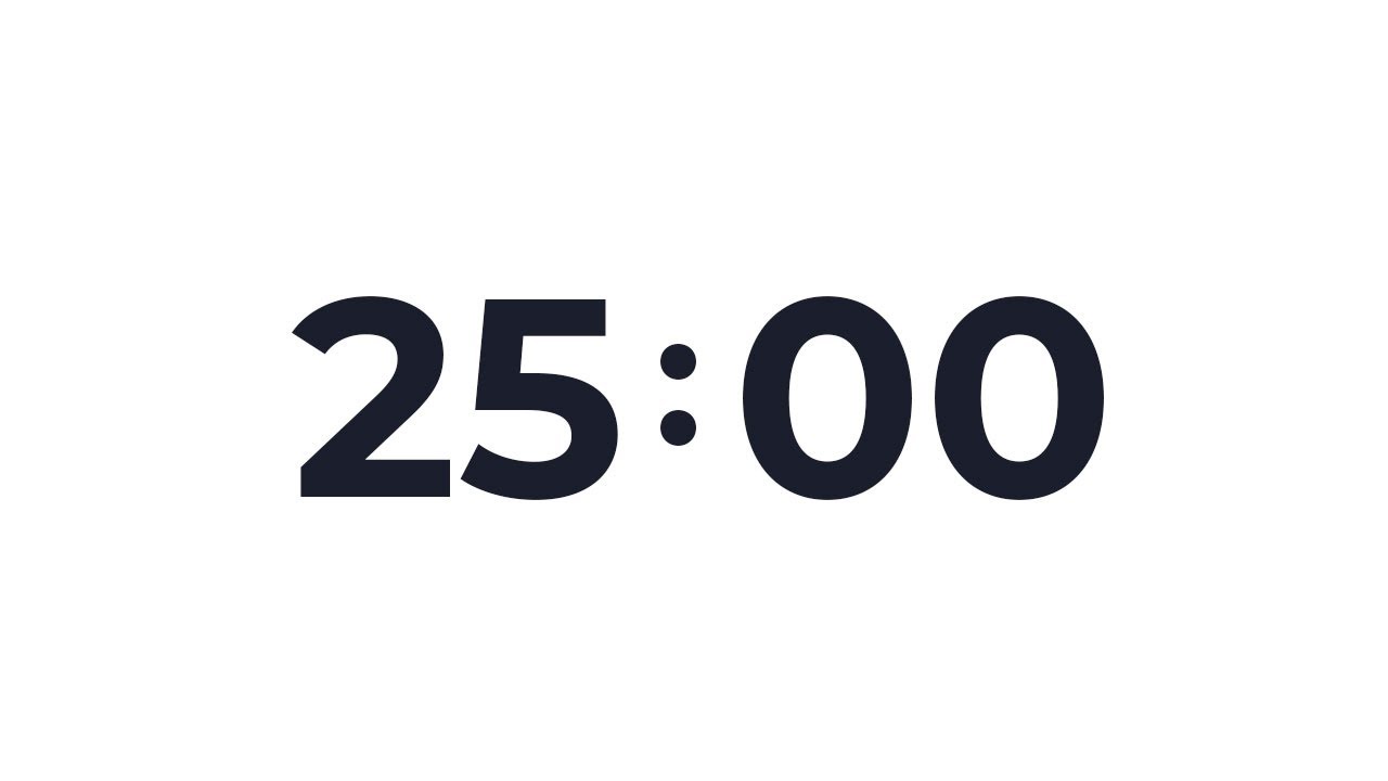 25 minute timer 5 minute break 25 minute timer 5 minute break