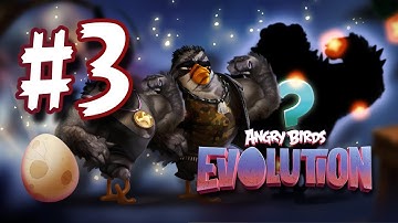😡🐦🦅Angry Birds Evolution - Gameplay Walkthrough Part - 3 (iOS, Android)