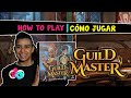 Guild master  English Español  How to play  Cómo jugar ...