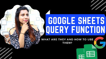 Google Sheets Query Function in Hindi: What are they and How to use them?