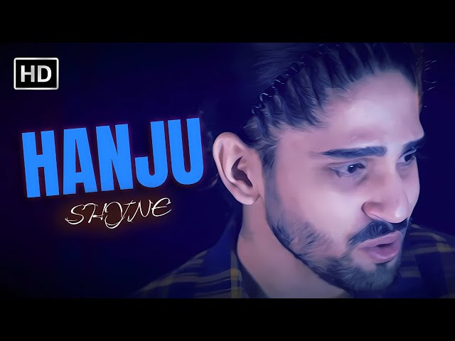 New Punjabi Song 2025 | Hanju (Video Song) | SHYNE | Latest Punjabi Song 2025 | Indian Hits