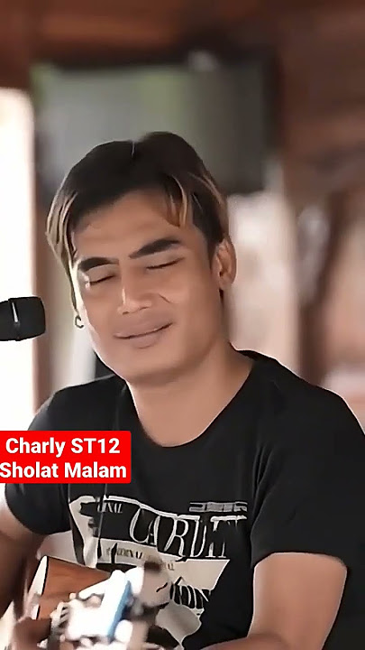 Charly ST12 Sholat Malam Setiaku