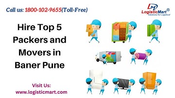 Hire Top 5 Packers and Movers in Baner | LogisticMart