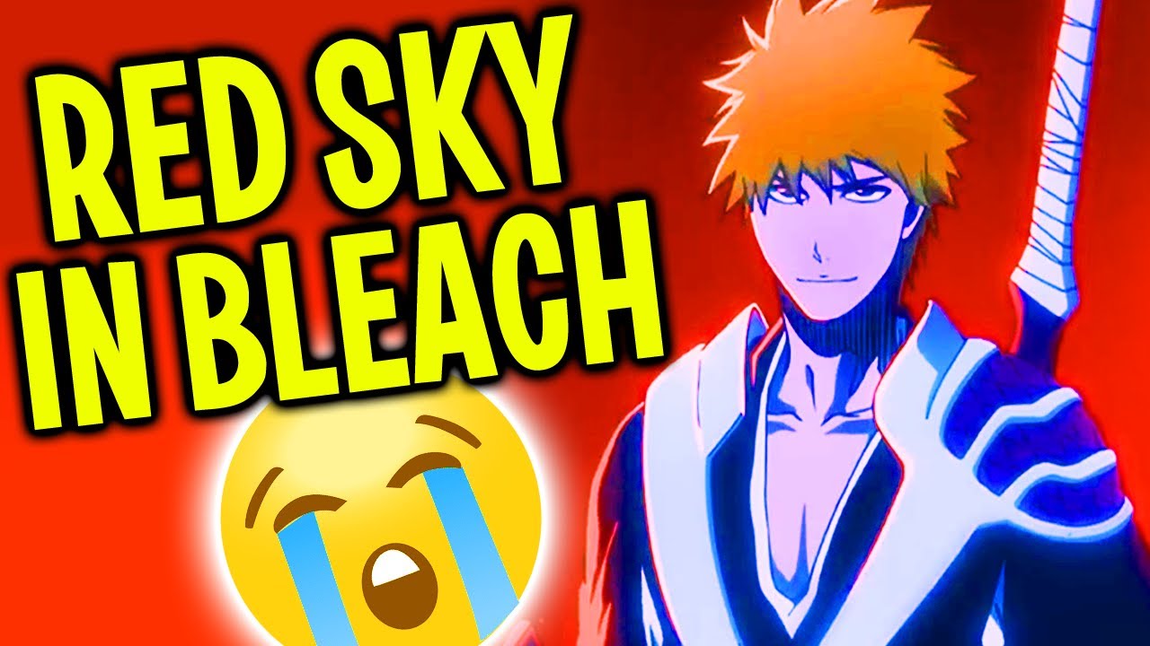 BLEACH TYBW Cour 2 RUINED BY RED SKY?! 😭 YouTube